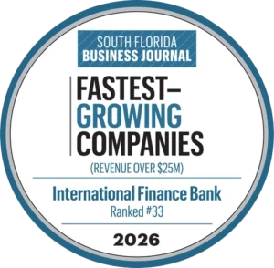 South Florida Business Journal 2026 Fastest-Growing Companies award (revenue over $25M), International Finance Bank ranked #33
