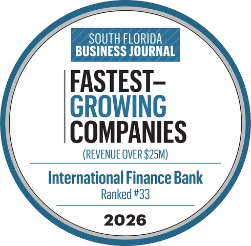 South Florida Business Journal 2026 Fastest-Growing Companies award (revenue over $25M), International Finance Bank ranked #33